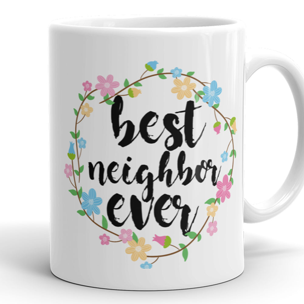 Best Neighbor - Best Neighbor Neighbor Gift Mug