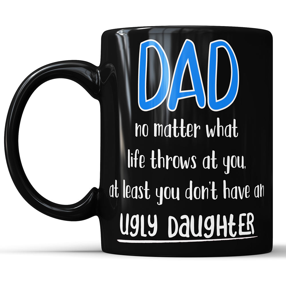Papá - Taza de café divertida hija fea para padre