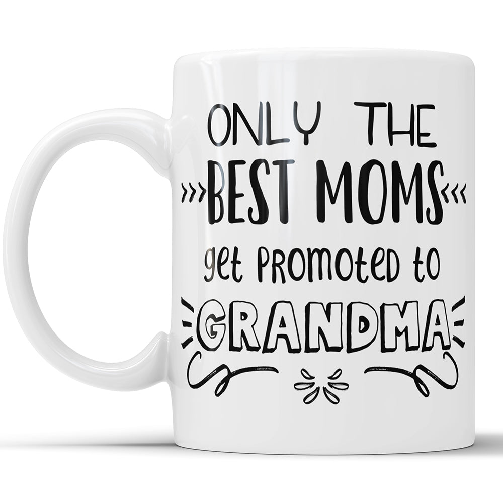 Only The Best Moms Get Promoted To Grandma