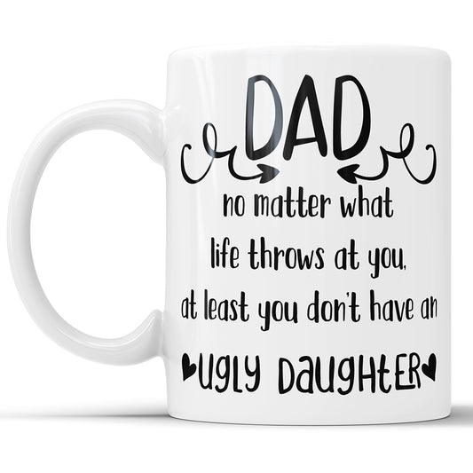 Papa – hässliche Tochter. Lustige Kaffeetasse für Vater