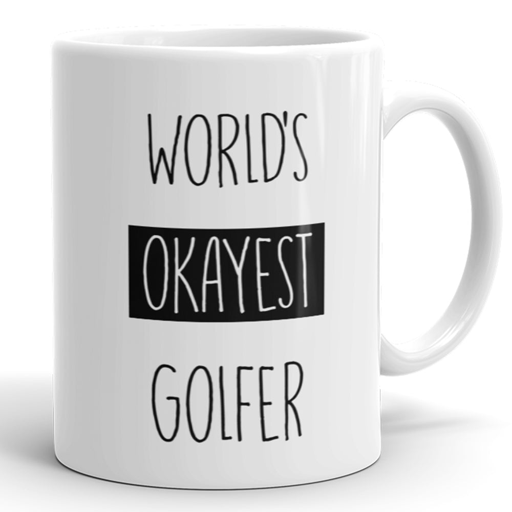 World's Okayest Golfer - Funny Coffee Mug For Golfing Lovers