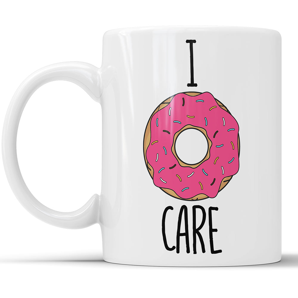 I Donut Care – I Don't Care Tasse