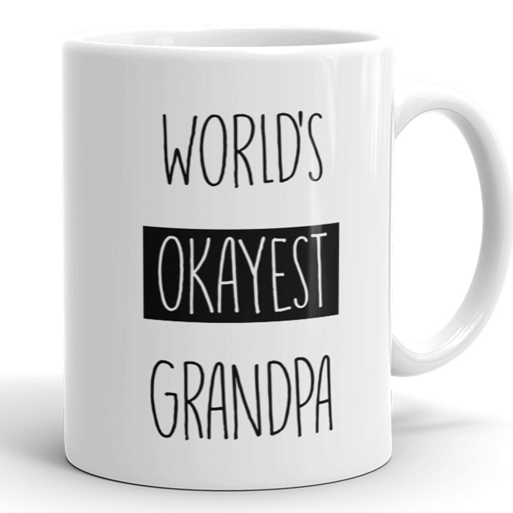 World's Okayest Grandpa - Funny Coffee Mug For Grandfather