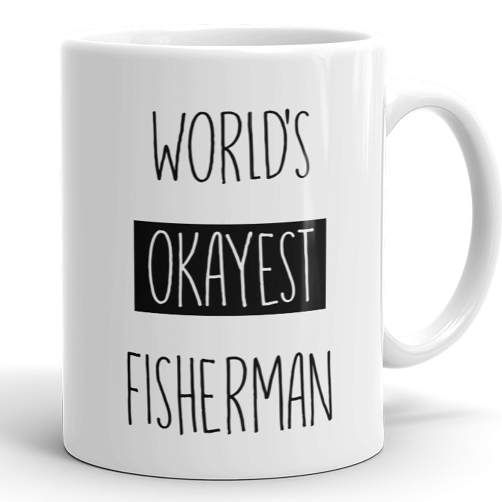 Der okayste Fischer der Welt – lustige Kaffeetasse für Angelliebhaber