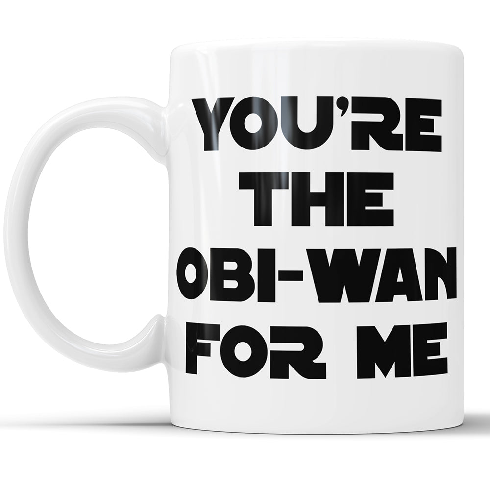 You Are The Obi-Wan For Me