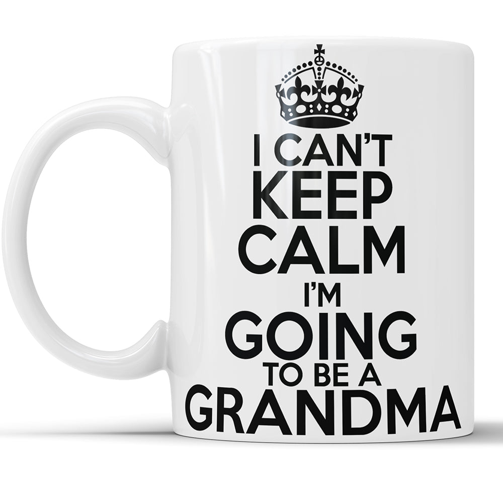 I Can't Keep Calm I'm Going To Be A Grandma