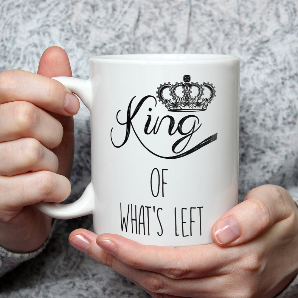 Queen Of Everything King Of What's Left - Funny Coffee Mug For Couples