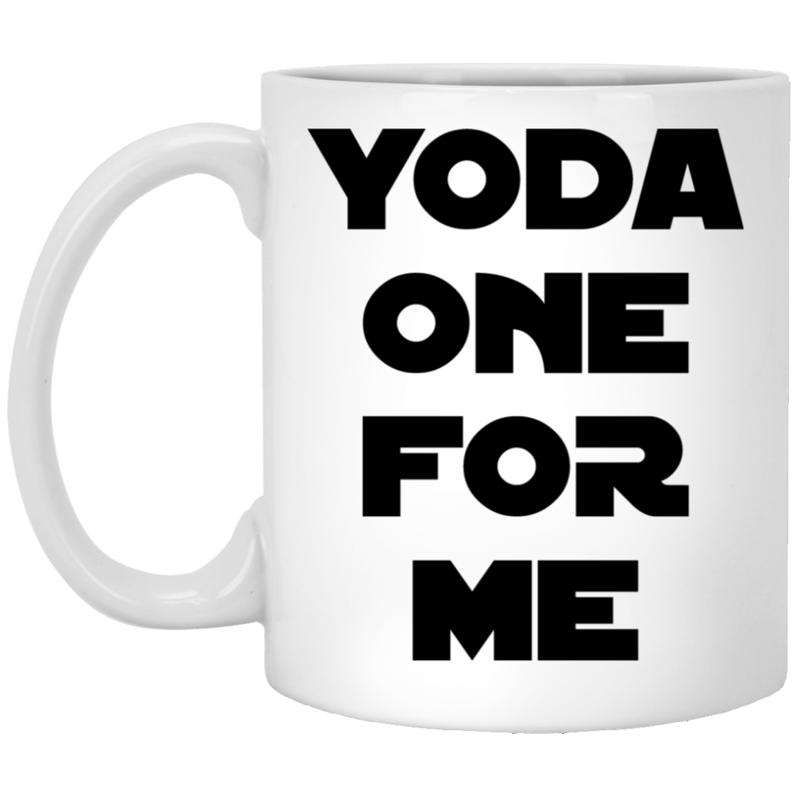 Yoda One For Me 11 oz. White Mug