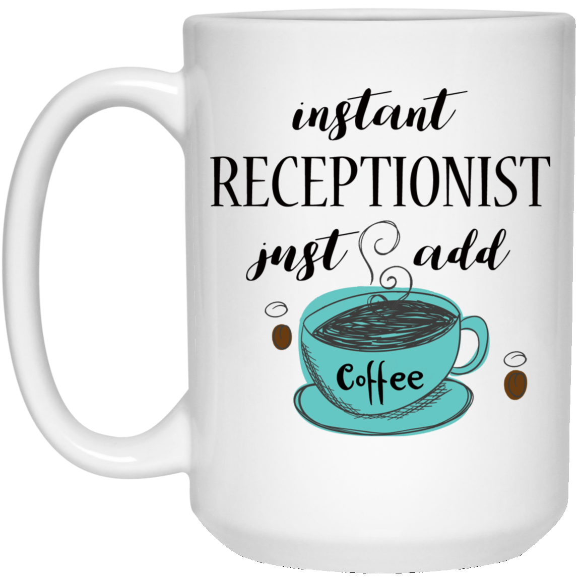 Instant Receptionist 15 oz. White Mug