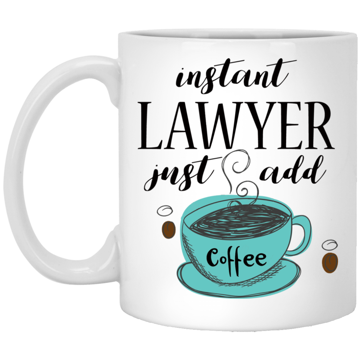 Instant Lawyer 11 oz. White Mug