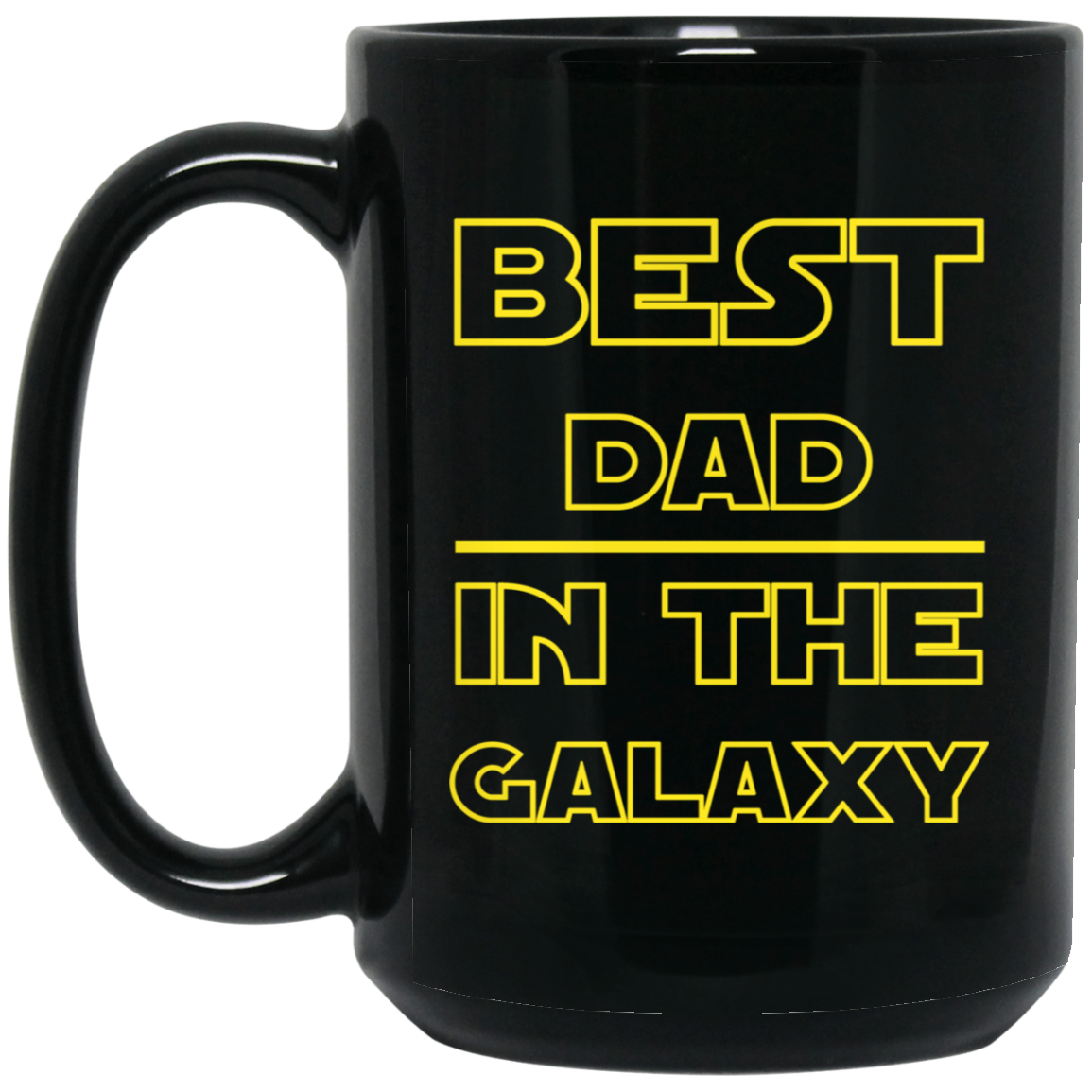 Best Dad in The Galaxy 15 oz. Black Mug