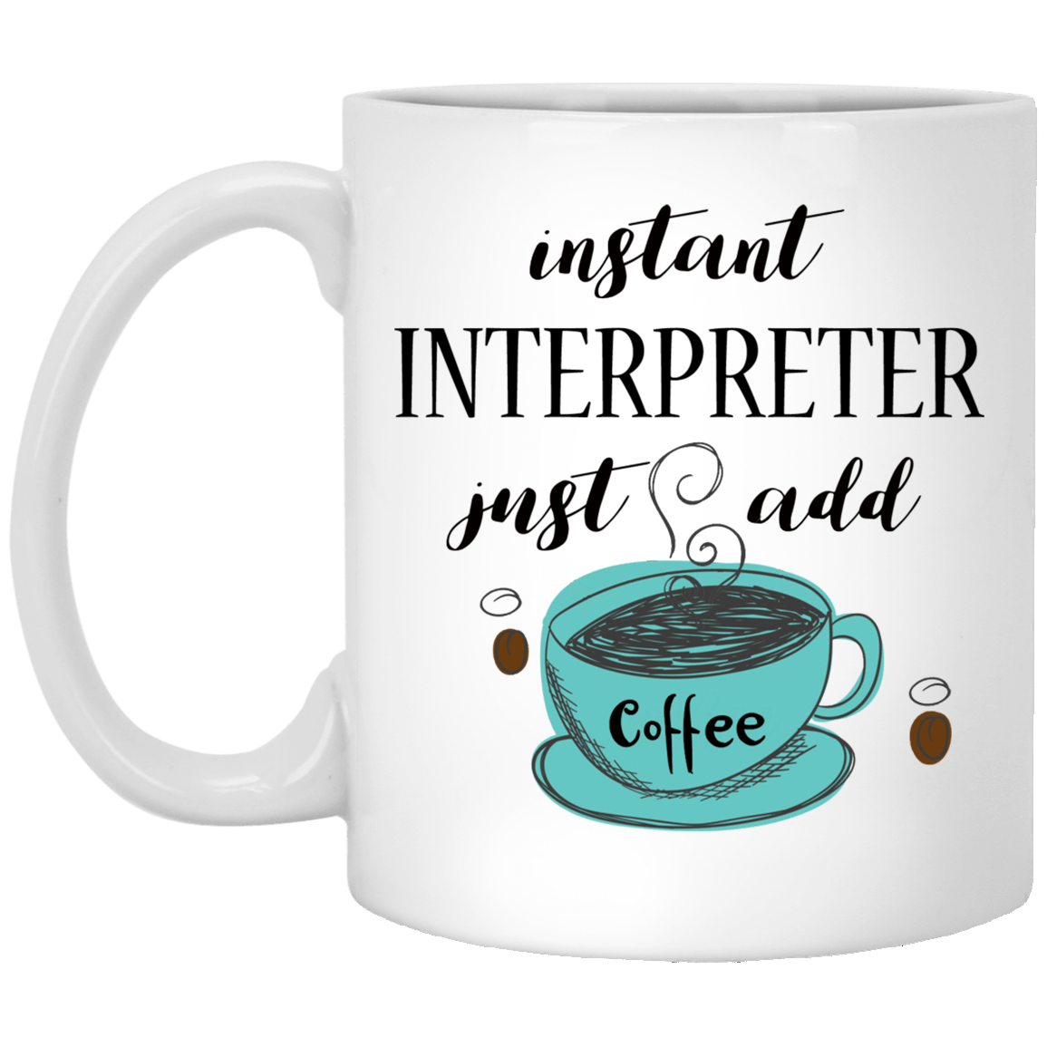 Instant Interpreter 11 oz. White Mug