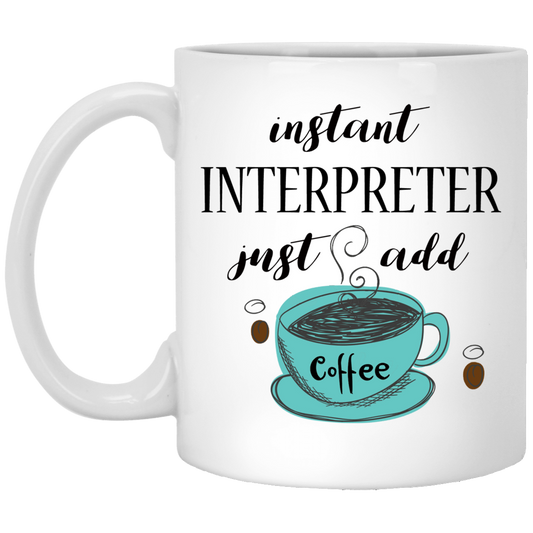 Instant Interpreter 11 oz. White Mug