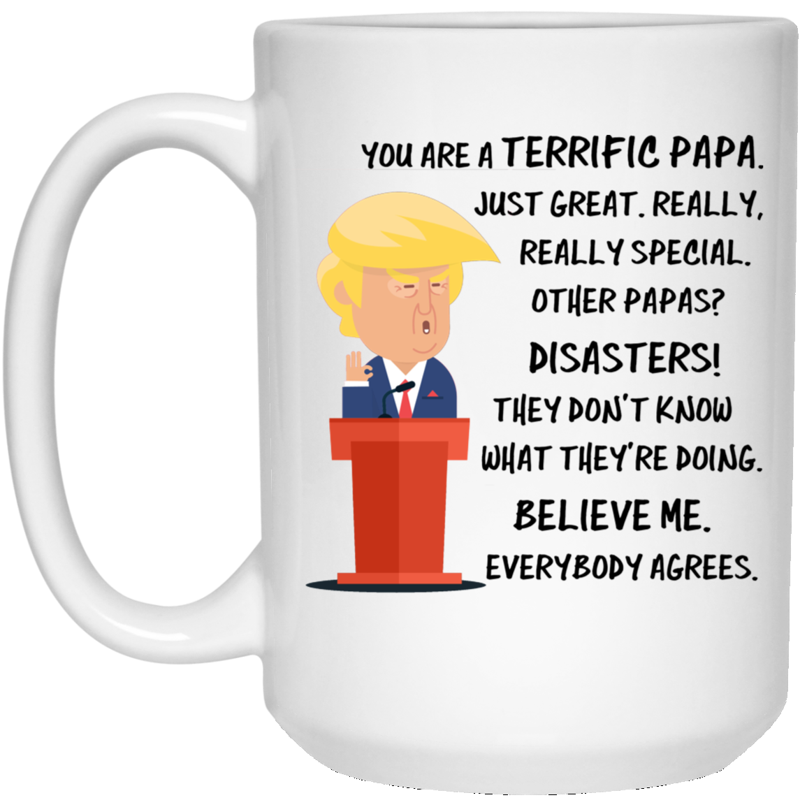 Trump Papa 15 oz. Weiße Tasse