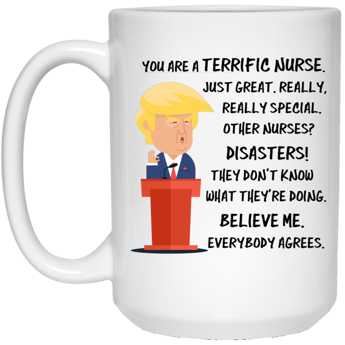 Trump Tasse Krankenschwester 15 oz. Weiße Tasse