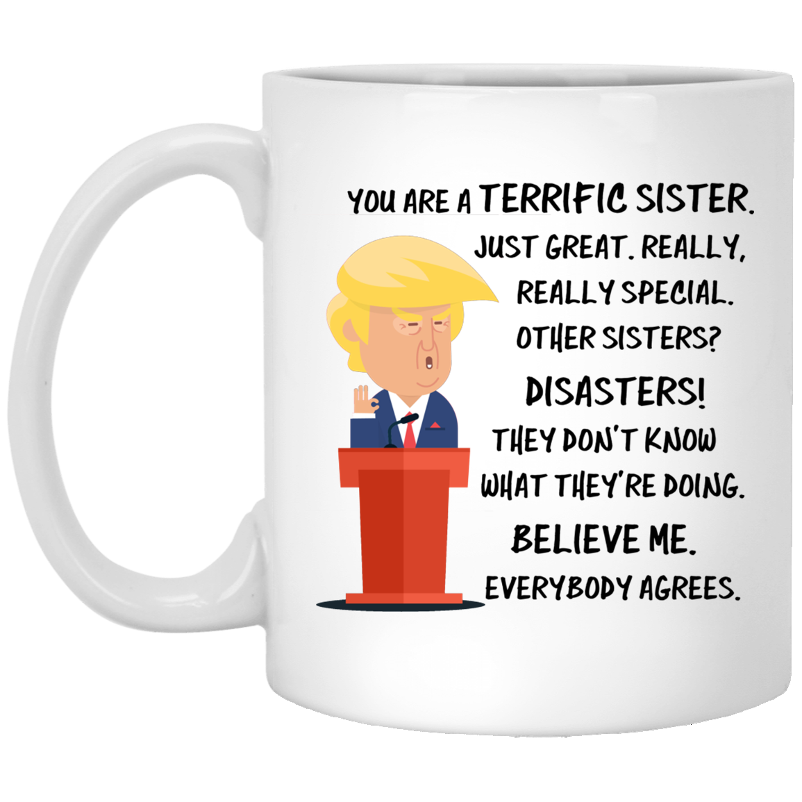 Hermana Trump 11 oz. Taza blanca