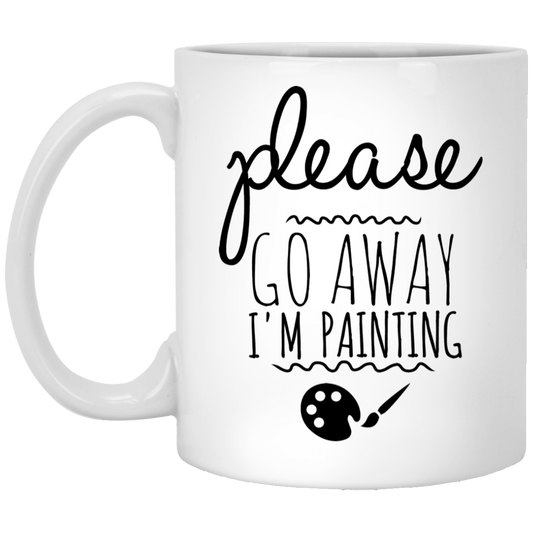 Por favor, vete. Estoy pintando 11 oz. Taza blanca