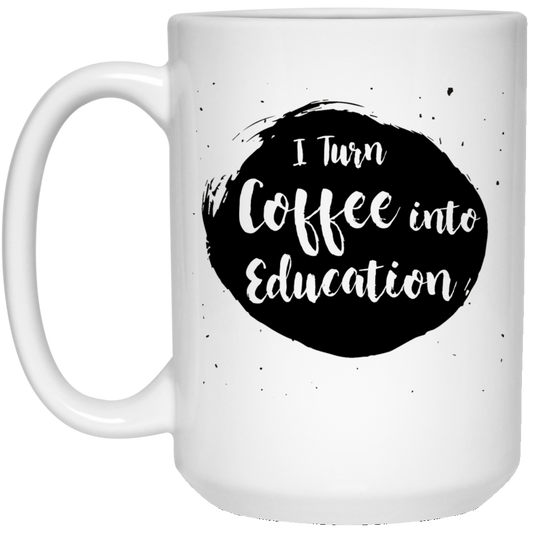 Convierto el café en educación 15 oz. Taza blanca