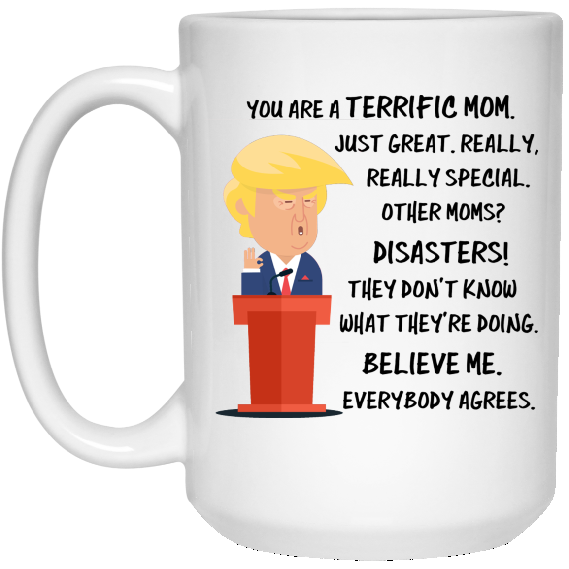 Trump Mug Mom 15 oz. White Mug