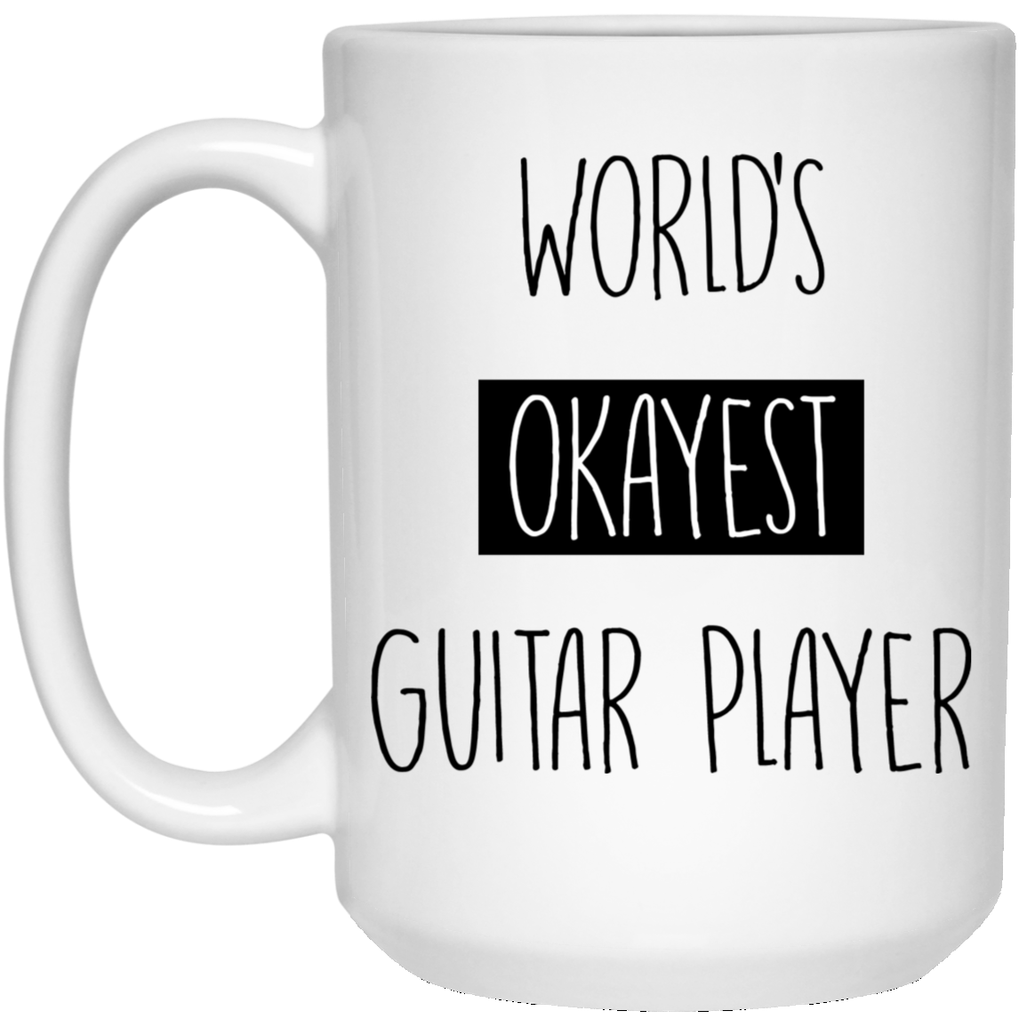 Worlds Okayest Guitar Player 15 oz. White Mug