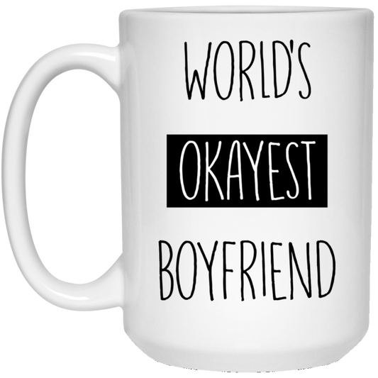 Der okayste Freund der Welt 15 oz. Weiße Tasse