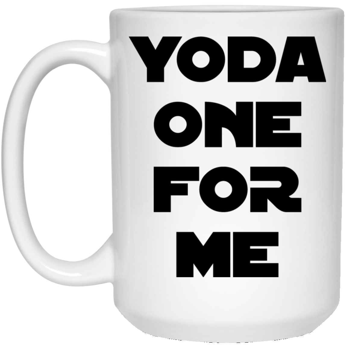 Yoda One For Me 15 oz. White Mug