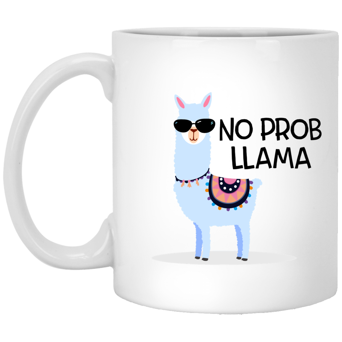 No Prob Llama 11 oz. White Mug