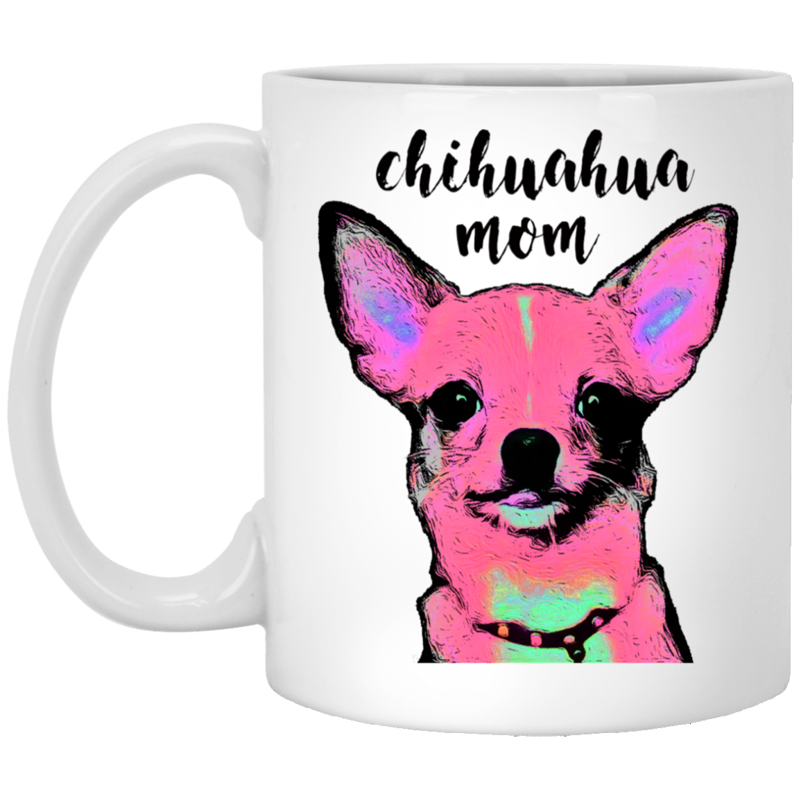 Chihuahua Mom 11 oz. Weiße Tasse