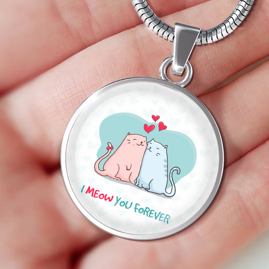 I Meow You Forever - Cute Luxury Necklace